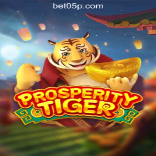 Discover the Excitement of ProsperityTiger at 05P.com Online Cassino Brasil #1